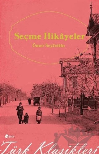 Seçme Hikayeler – Ömer Seyfettin – Şule Yayınları kitap kapağı