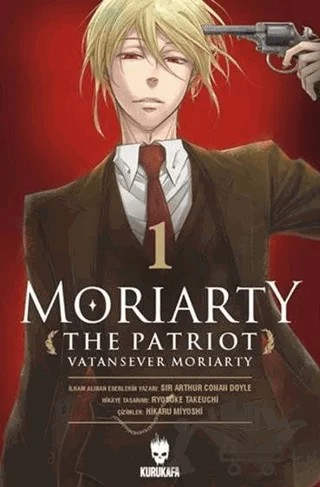 Moriarty the Patriot- Vatansever Moriarty 1 – Ryosuke Takeuchi – Kurukafa Yayınevi kitap kapağı