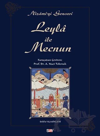 Leyla ile Mecnun – Nizami-yi Gencevî – Say Yayınları kitap kapağı