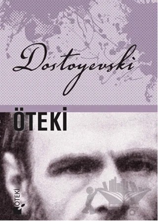 Öteki – Fyodor Mihayloviç Dostoyevski – Öteki Yayınevi kitap kapağı