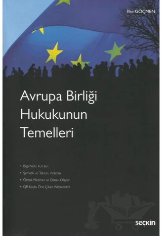 Avrupa Birliği Hukukunun Temelleri – İlke Göçmen – Seçkin Yayıncılık kitap kapağı