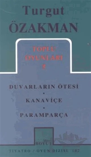 Toplu Oyunları 5 Duvarların Ötesinde / Kanaviçe / Paramparça – Turgut Özakman – Mitos Boyut Yayınları kitap kapağı