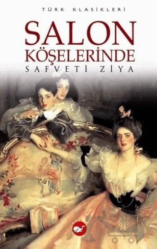 Salon Köşelerinde – Safveti Ziya – Beyaz Balina Yayınları kitap kapağı