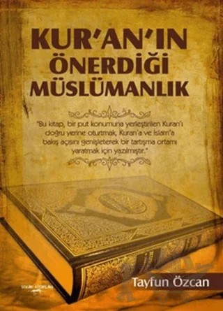 Kur'an'ın Önerdiği Müslümanlık – Tayfun Özcan – Sokak Kitapları Yayınları kitap kapağı