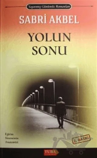 Yolun Sonu – Sabri Akbel – Tuba Kitabevi kitap kapağı