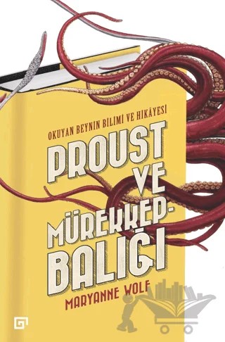 Proust ve Mürekkepbalığı – Maryanne Wolf – Koç Üniversitesi Yayınları kitap kapağı