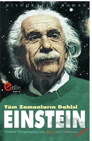 Tüm Zamanların Dahisi Einstein – Vladimir Yevgenyeviç Lvov – Etkin Yayınevi kitap kapağı
