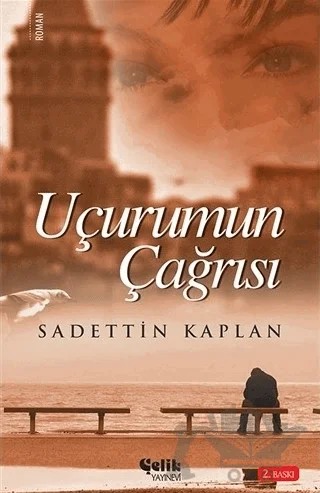Uçurum Çağrısı – Sadettin Kaplan – Çelik Yayınevi kitap kapağı