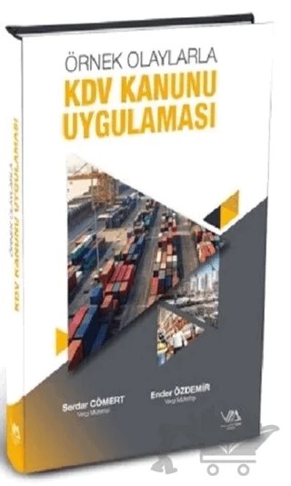 Örnek Olaylarla KDV Kanunu Uygulaması (Ciltli) – Ender Özdemir, Serdar Cömert – Vergi Müfettişleri Derneği Yayınları kitap kapağı