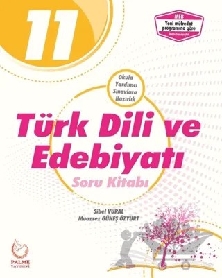 Palme 11. Sınıf Türk Dili ve Edebiyatı Soru Kitabı – Muazzez Güneş Özyurt, Sibel Vural – Palme Yayınları kitap kapağı