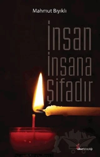 İnsan İnsana Şifadır – Mahmut Bıyıklı – Okur Kitaplığı kitap kapağı