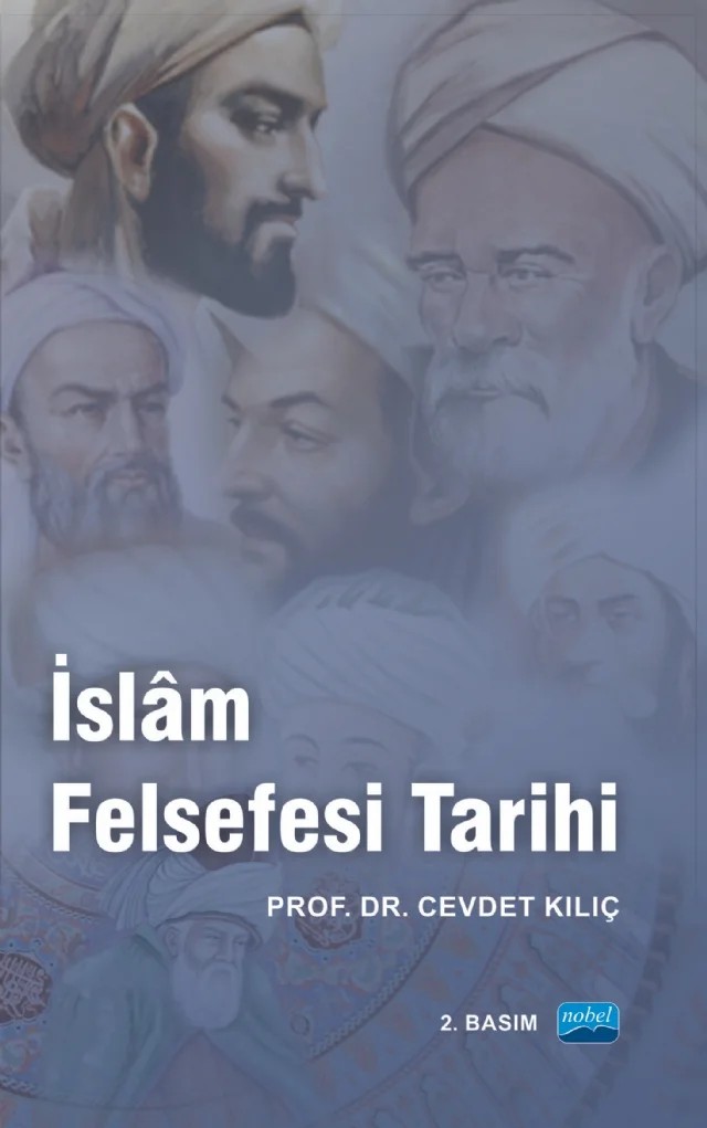 İslâm Felsefesi Tarihi – Cevdet Kılıç – Nobel Akademik Yayıncılık kitap kapağı