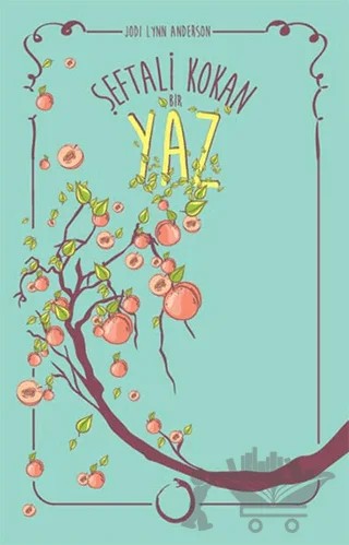 Şeftali Kokan Bir Yaz – Jodi Lynn Anderson – Novella Dinamik kitap kapağı