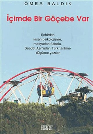 İçimde Bir Göçebe Var – Ömer Baldık – Zafer Yayınları kitap kapağı