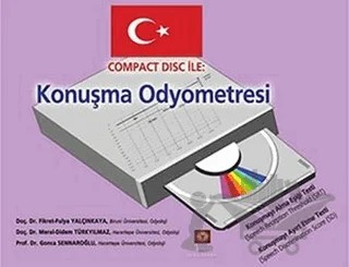 Compact Disc İle: Konuşma Odyometresi – Fikret Fulya Yalçınkaya, Gonca Sennaroğlu, Meral Didem Türkyılmaz – İstanbul Tıp Kitabevi kitap kapağı