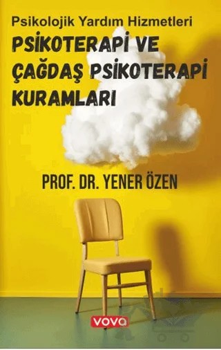 Psikoterapi ve Çağdaş Psikoterapi Kuramları – Yener Özen – Vova Yayınları kitap kapağı