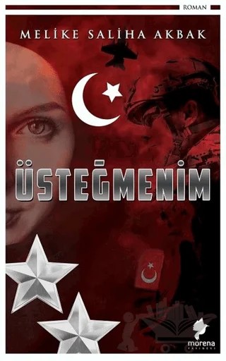 Üsteğmenim – Melike Saliha Akbak – Morena Yayınevi kitap kapağı