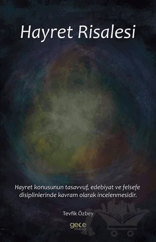 Hayret Risalesi – Tevfik Özbey – Gece Kitaplığı kitap kapağı