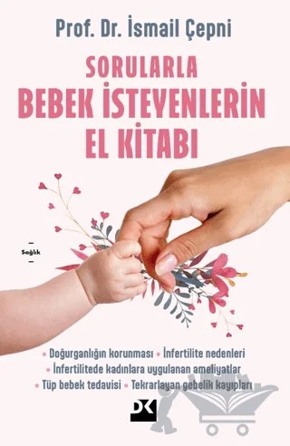 Sorularla Bebek İsteyenlerin El Kitabı – İsmail Çepni – Doğan Kitap kitap kapağı