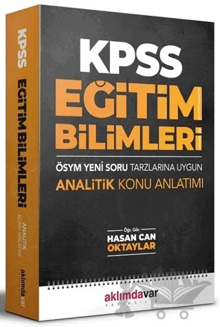 2021 KPSS Eğitim Bilimleri ÖSYM Yeni Tarzlarına Uygun Analitik Konu Anlatımı – Hasan Can Oktaylar – Aklımdavar Yayıncılık kitap kapağı