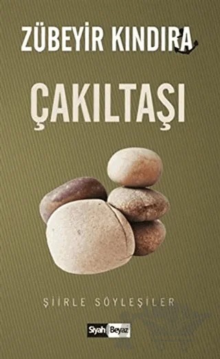 Çakıltaşı – Zübeyir Kındıra – Siyah Beyaz Yayınları kitap kapağı