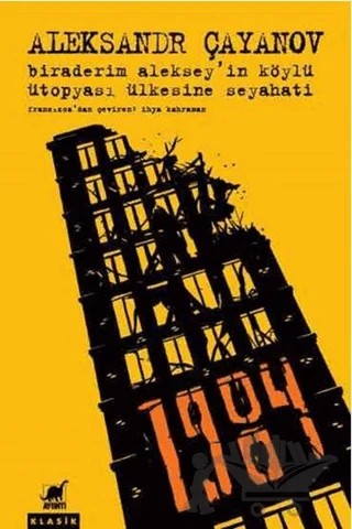 Biraderim Aleksey'in Köylü Ütopyası Ülkesine Seyahati – Aleksandr Çayanov – Ayrıntı Yayınları kitap kapağı
