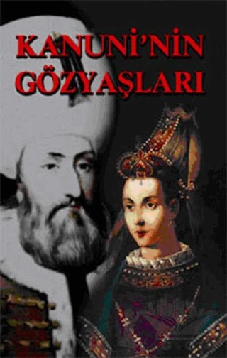 Kanuni’nin Gözyaşları – Muammer Yılmaz – Selis Kitaplar kitap kapağı