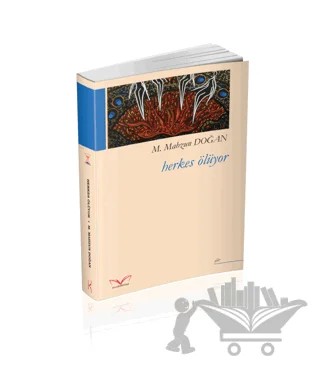 Herkes Ölüyor – M. Mahzun Doğan – Medakitap Yayınları kitap kapağı