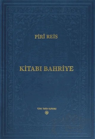 Kitabı Bahriye – Piri Reis – Türk Tarih Kurumu Yayınları kitap kapağı