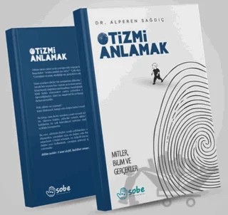 Otizmi Anlamak – Alperen Sağdıç – Selçuklu Otizmli Bireyler Eğitim Vakfı Yayınevi kitap kapağı