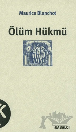 Ölüm Hükmü – Maurice Blanchot – Kabalcı Yayınevi kitap kapağı