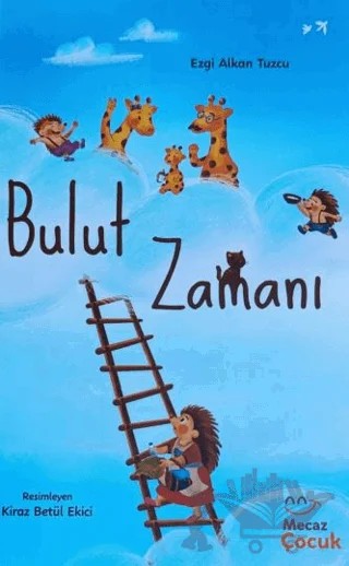 Bulut Zamanı – Ezgi Alkan Tuzcu – Mecaz Çocuk kitap kapağı