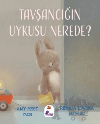 Tavşancığın Uykusu Nerede? – Amy Hest – İndigo Çocuk kitap kapağı