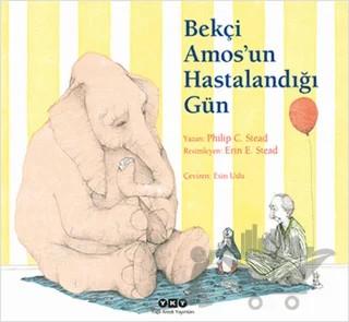 Bekçi Amos'un Hastalandığı Gün – Philip C. Stead – Yapı Kredi Yayınları kitap kapağı