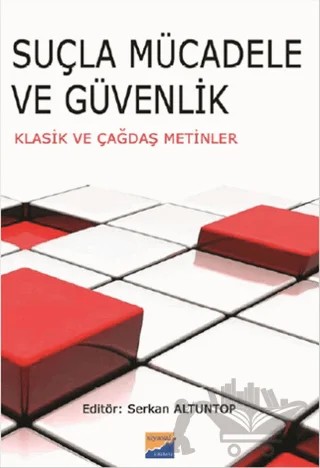 Suçla Mücadele ve Güvenlik – Kolektif – Siyasal Kitabevi - Akademik Kitaplar kitap kapağı
