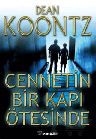 Cennetin Bir Kapı Ötesinde – Dean R. Koontz – İnkılap Kitabevi kitap kapağı