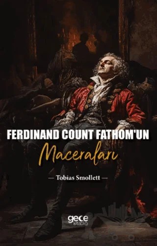 Ferdinand Count Fathom’un Maceraları – Tobias Smollett – Gece Kitaplığı kitap kapağı