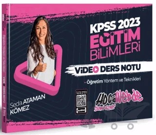 2023 KPSS Eğitim Bilimleri Öğretim Yöntem ve Teknikleri Video Ders Notları – Seda Ataman Kömez – HocaWebde Yayınları kitap kapağı