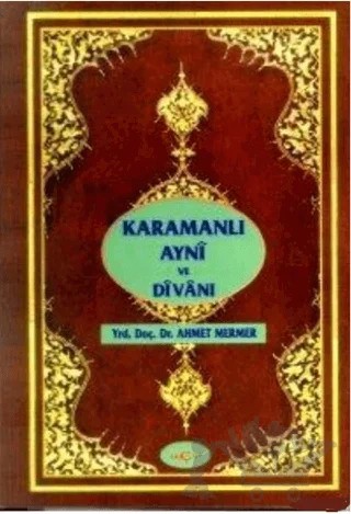 Karamanlı Ayni ve Divanı – Ahmet Mermer – Akçağ Yayınları kitap kapağı