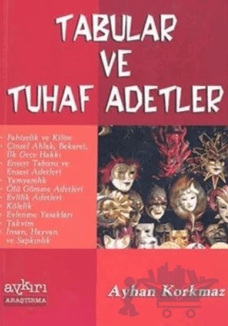 Tabular ve Tuhaf Adetler – Ayhan Korkmaz – Aykırı Yayınları kitap kapağı