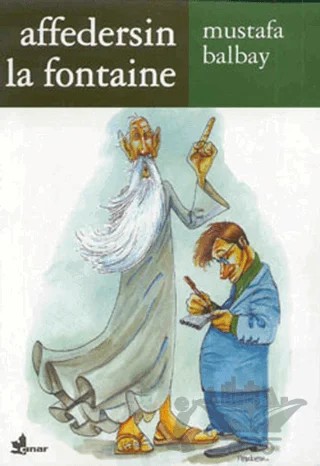 Affedersin La Fontaine – Mustafa Balbay – Çınar Yayınları kitap kapağı