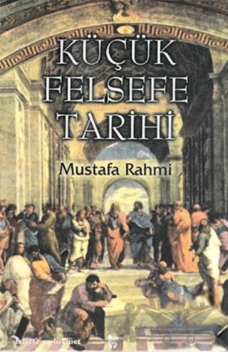 Küçük Felsefe Tarihi – Mustafa Rahmi – İnsan Yayınları kitap kapağı