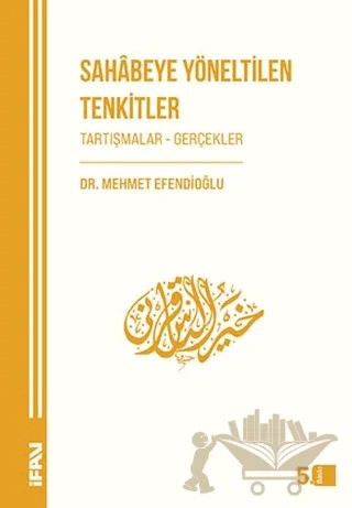 Sahabeye Yöneltilen Tenkitler – Mehmet Efendioğlu – Marmara Üniversitesi İlahiyat Fakültesi Vakfı kitap kapağı