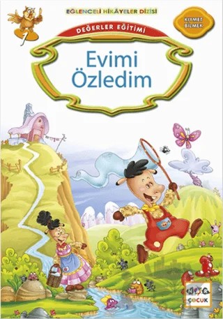 Değerler Eğitimi : Evimi Özledim – Kemal Seyyit – Nar Yayınları kitap kapağı