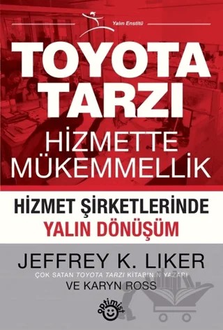 Toyota Tarzı Hizmette Mükemmellik – Jeffrey K. Liker, Karyn Ross – Optimist Kitap kitap kapağı