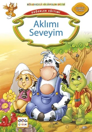 Değerler Eğitimi : Aklımı Seveyim – Kemal Seyyit – Nar Çocuk kitap kapağı