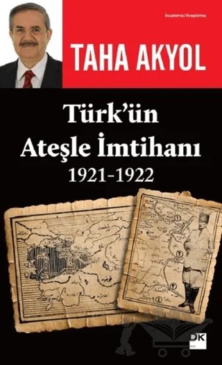 Türk’ün Ateşle İmtihanı 1921-1922 – Taha Akyol – Doğan Kitap kitap kapağı
