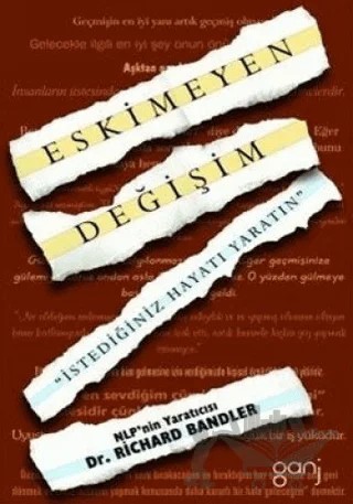 Eskimeyen Değişim – Richard Bandler – Ganj Kitap kitap kapağı