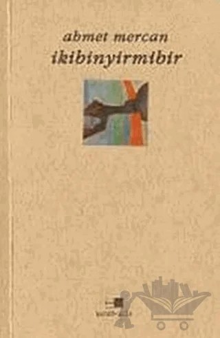 İkibinyirmibir – Ahmet Mercan – Beyan Yayınları kitap kapağı