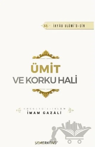Ümit ve Korku Hali – İmam Gazali – Semerkand Yayınları kitap kapağı
